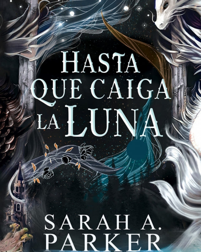 Hasta Que Caiga La Luna (la Caída Lunar 1)