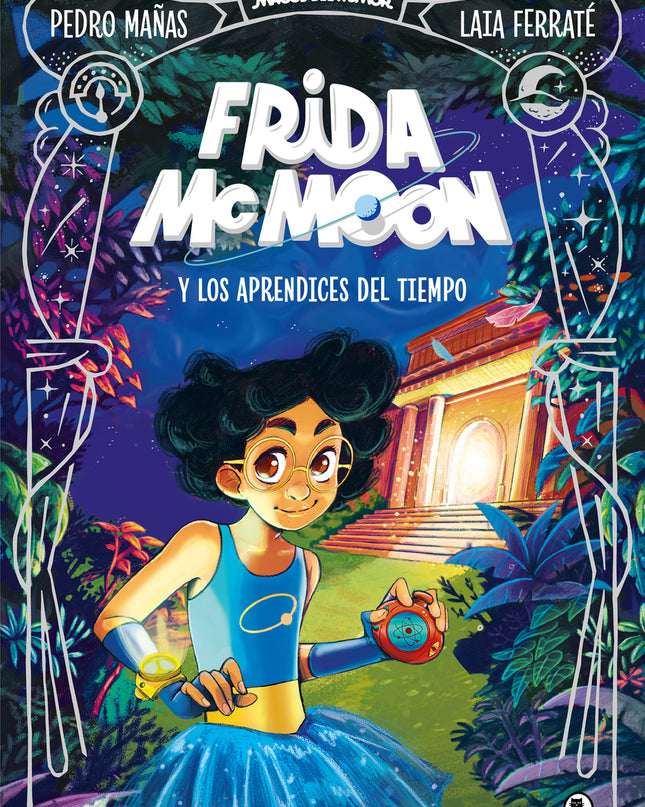 Frida Mcmoon Y Los Aprendices Del Tiempo (magos Del Humor Frida Mcmoon 1)