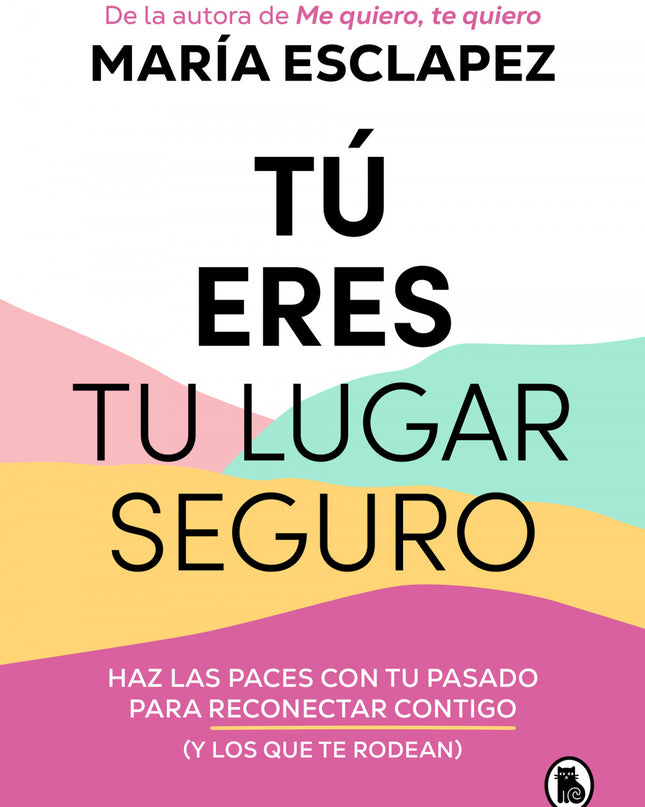 Tú Eres Tu Lugar Seguro
