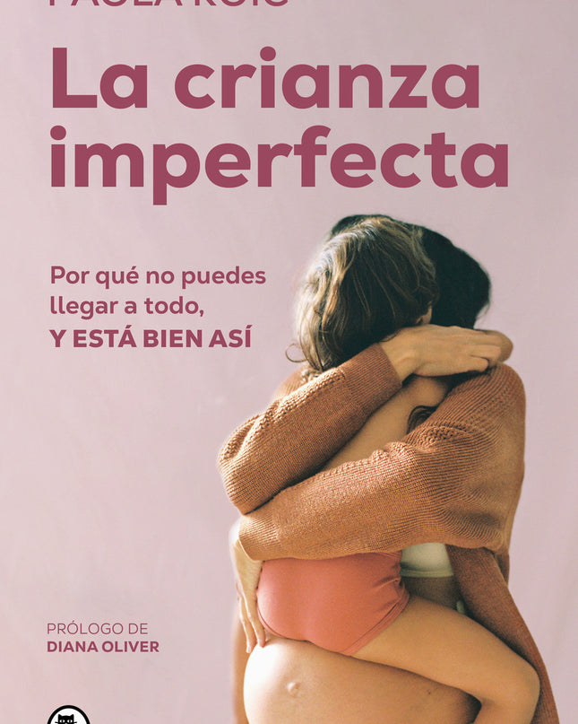 La Crianza Imperfecta