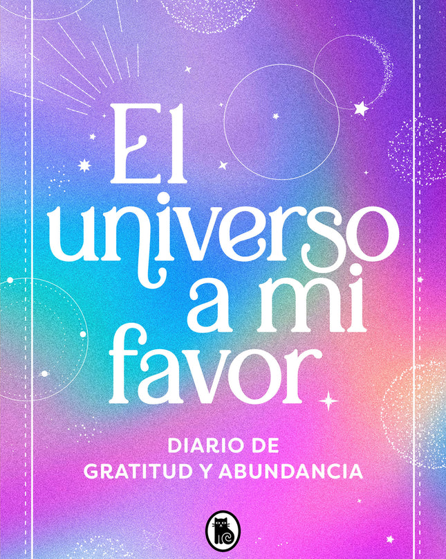 El Universo A Mi Favor