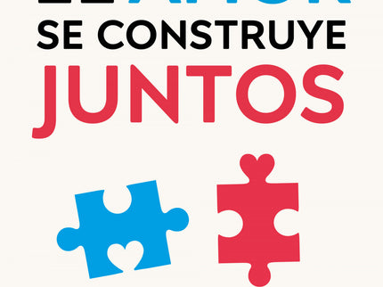 El Amor Se Construye Juntos