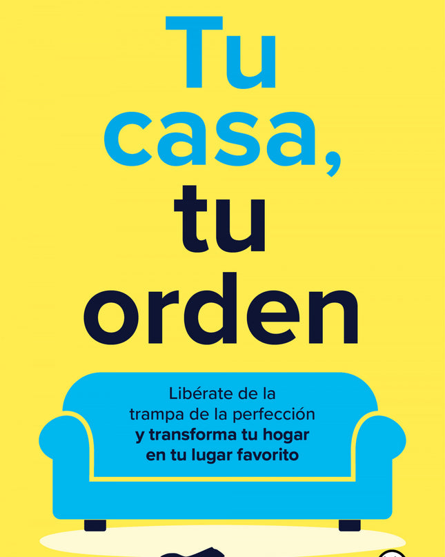 Tu Casa, Tu Orden
