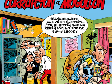 Mortadelo Y Filemón. Corrupción A Mogollón