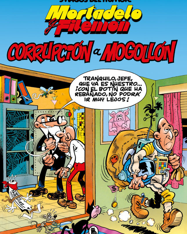 Mortadelo Y Filemón. Corrupción A Mogollón