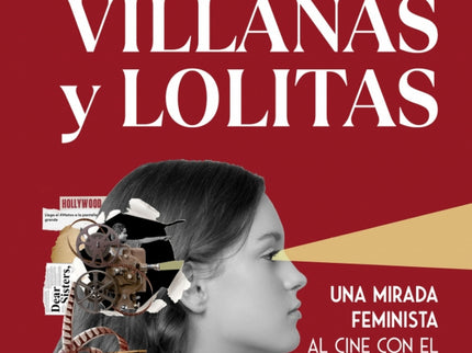 Damas, Villanas Y Lolitas
