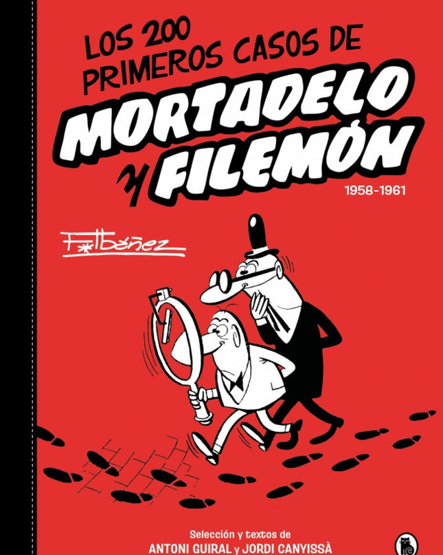 Los 200 Primeros Casos De Mortadelo Y Filemón