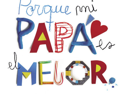 Porque Mi Papá Es El Mejor