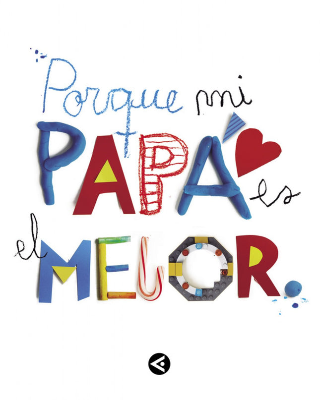 Porque Mi Papá Es El Mejor