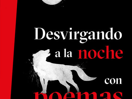 Desvirgando A La Noche Con Poemas Suicidas