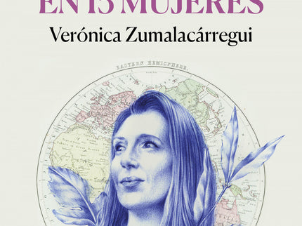 La Vuelta Al Mundo En 15 Mujeres