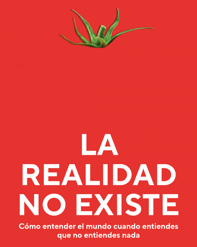 La Realidad No Existe