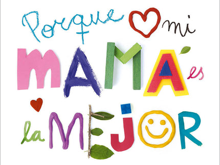 Porque Mi Mamá Es La Mejor