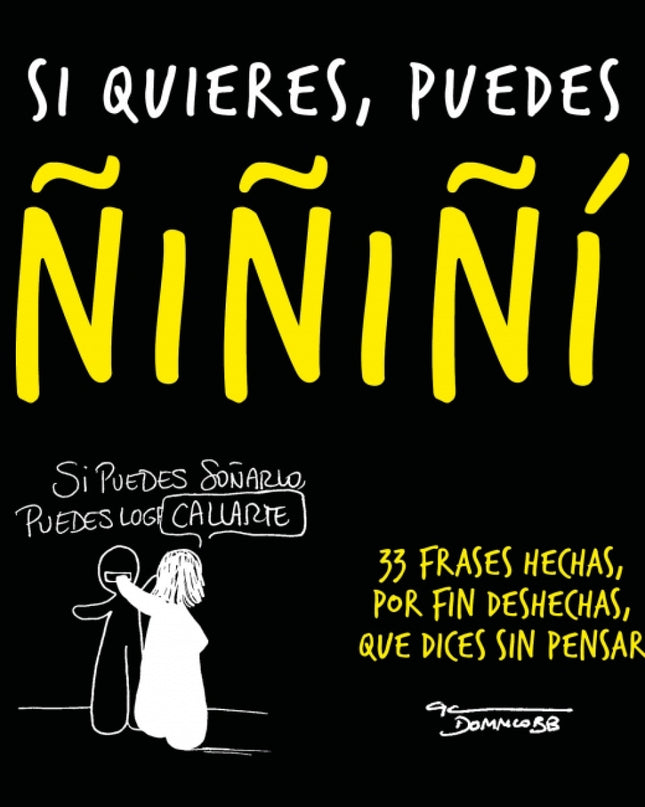 Si Quieres, Puedes ñiñiñi