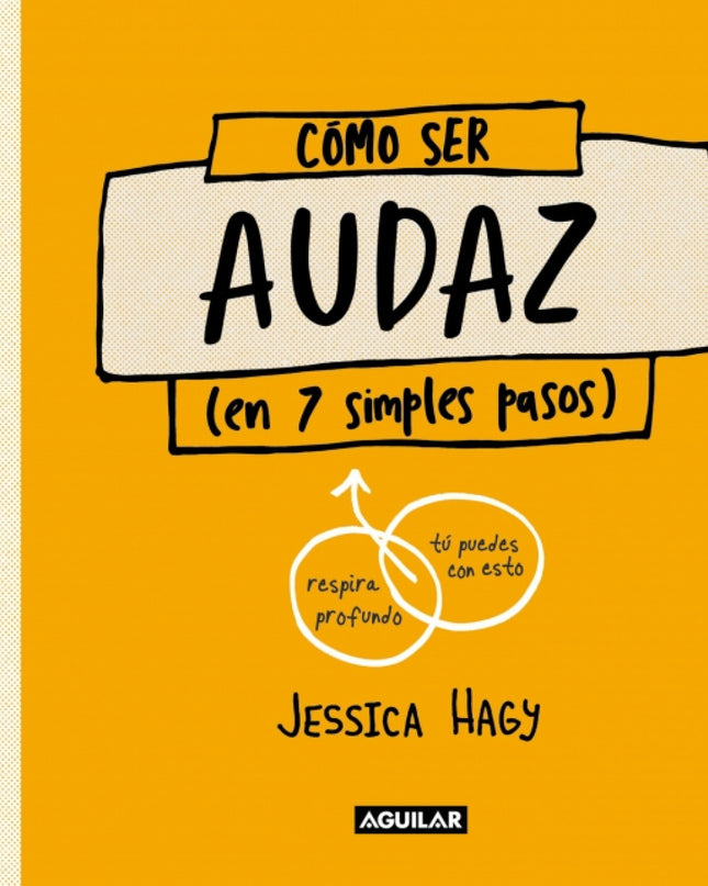 Cómo Ser Audaz