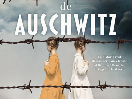 Las Gemelas De Auschwitz