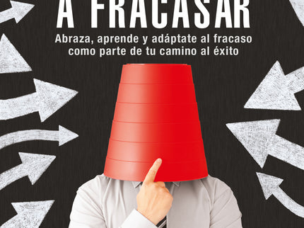 Atrévete A Fracasar