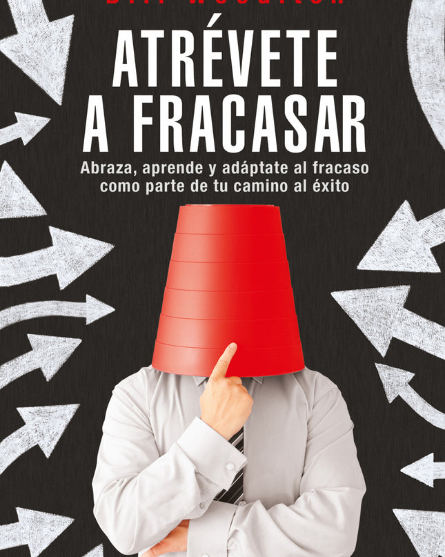 Atrévete A Fracasar