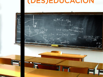 La (des)educación