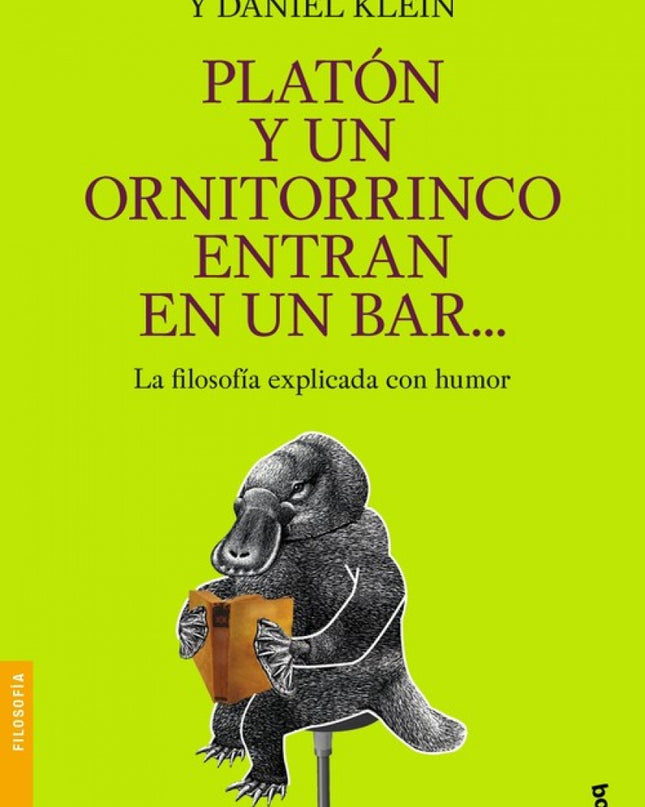 Platón Y Un Ornitorrinco Entran En Un Bar...