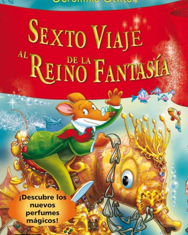 Sexto Viaje Al Reino De La Fantasía