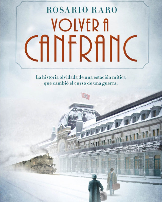 Volver A Canfranc