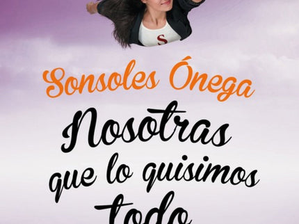 Nosotras Que Lo Quisimos Todo
