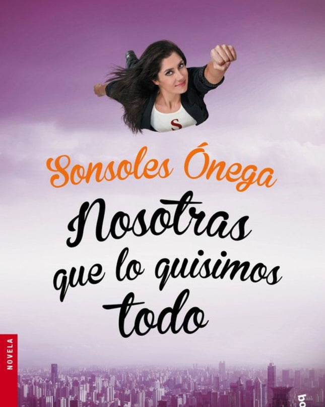 Nosotras Que Lo Quisimos Todo