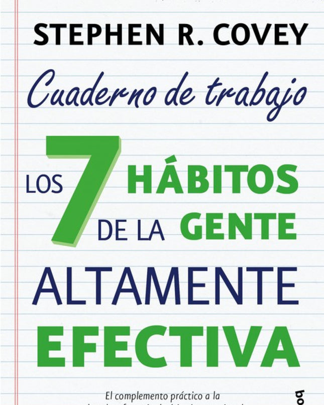 Los 7 Hábitos De La Gente Altamente Efectiva