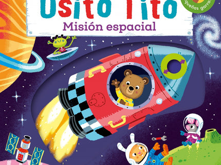 Osito Tito. Misión Espacial