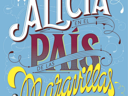 Alicia En El Pais De Las Maravillas