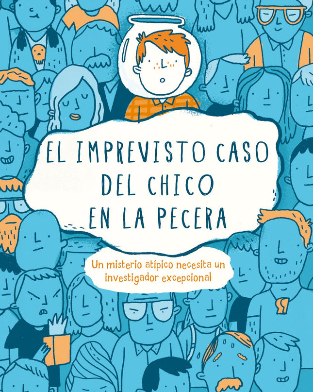El Imprevisto Caso Del Chico En La Pecera