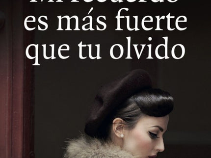Mi Recuerdo Es Mas Fuerte Que Tu Olvido