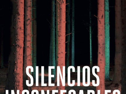 Silencios Inconfensables. Serie Bergman 4