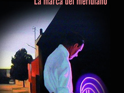La Marca Del Meridiano