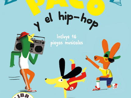 Paco Y El Hip-hop. Libro Musical