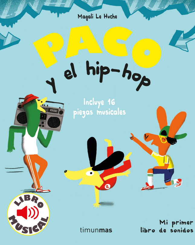 Paco Y El Hip-hop. Libro Musical