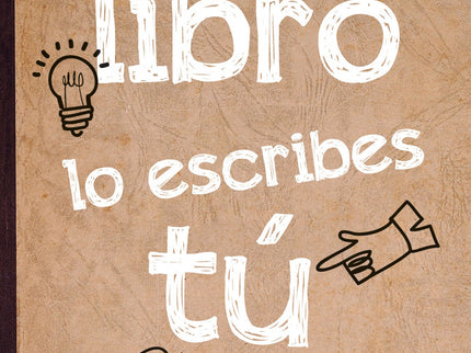 Este Libro Lo Escribes Tú