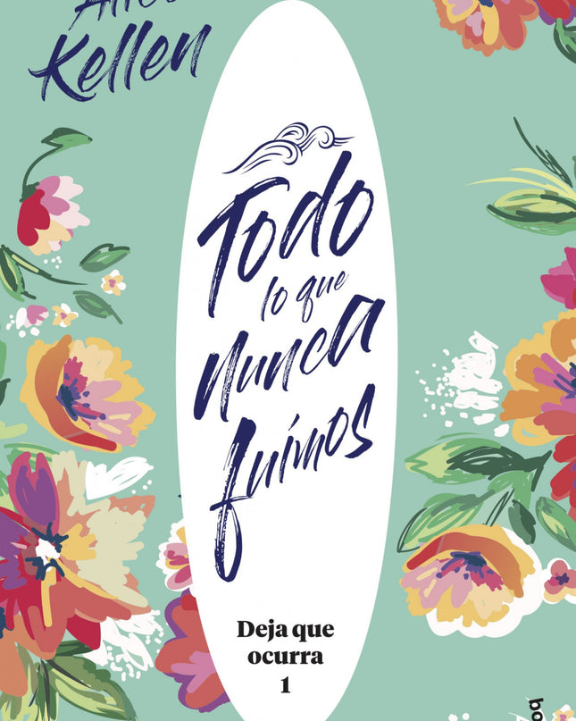 Todo Lo Que Nunca Fuimos