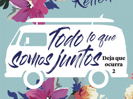 Todo Lo Que Somos Juntos