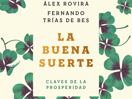 La Buena Suerte (tapa Blanda)