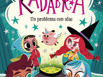 Anna Kadabra. Un Problema Con Alas