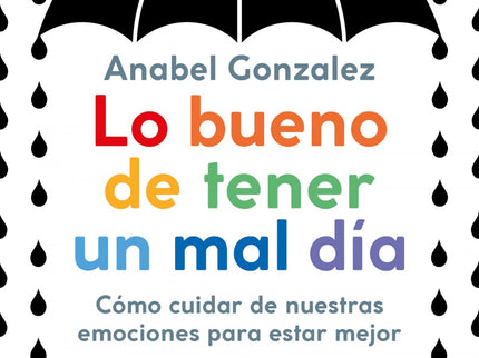 Lo Bueno De Tener Un Mal Día