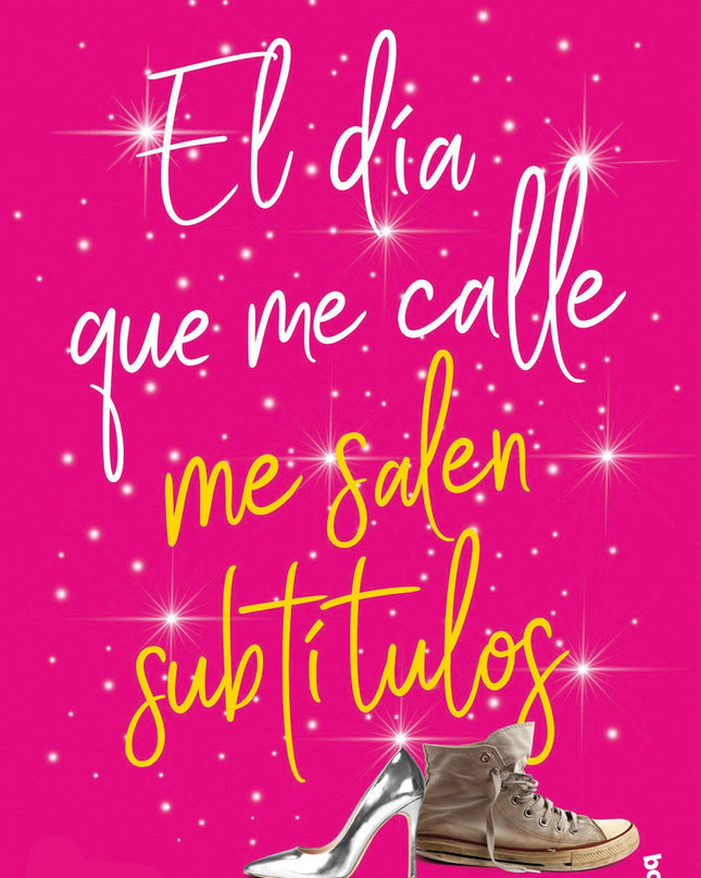 El Día Que Me Calle Me Salen Subtítulos
