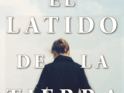 El Latido De La Tierra