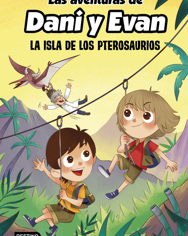 Las Aventuras De Dani Y Evan. La Isla De Los Pterosaurios