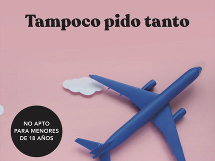Tampoco Pido Tanto
