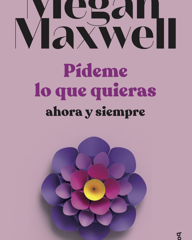 Pídeme Lo Que Quieras, Ahora Y Siempre