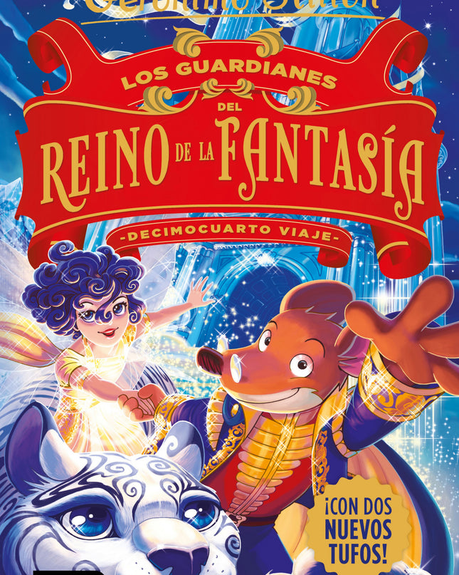 Los Guardianes Del Reino De La Fantasía. Decimocuarto Viaje