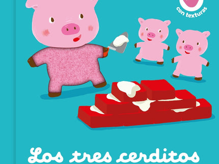 Los Tres Cerditos. Cuento Con Texturas